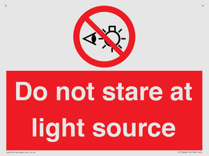 Do not stare at light source